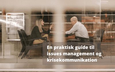 En praktisk guide til issues management og krisekommunikation