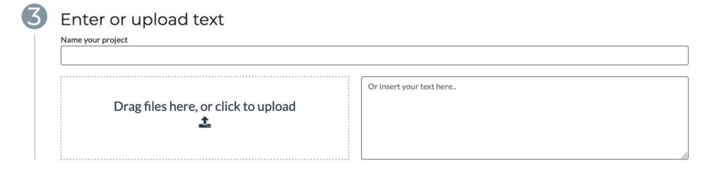 Enter the text in the right field below, or upload your file(s) in the left box below